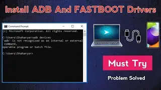 How to Install ADB and FASTBOOT Drivers on PC | USB Debugging