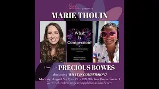 Marie Thouin with Precious Bowes: What is Compersion?