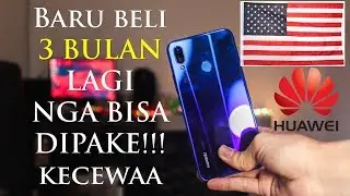 HUAWEI DI BAN | Latar Belakang & Tanggapan seorang USER Huawei