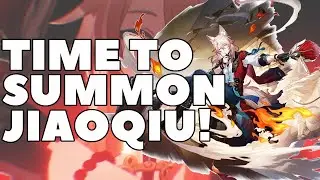 Summoning for Jiaoqiu! Let's Make Acheron EVEN BETTER!