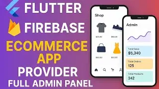 Complete Flutter E-Commerce App with Firebase & Provider | Build Admin Panel - Part 1