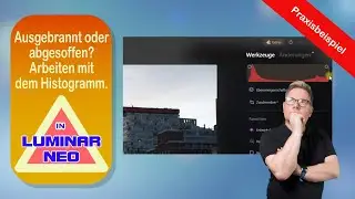 Ausgebrannt oder abgesoffen? Arbeiten mit dem Histogramm.