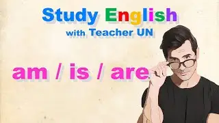 am is are in English | Step by Step | Super Easy to Understand