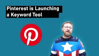 Pinterest is Launching a Keyword Tool - That News and More