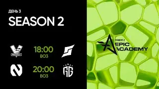 EPIC Standoff 2 Academy: Season 2 | Group Stage - Day 3