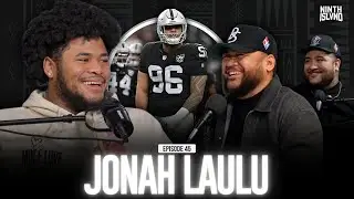 Jonah Laulu talks about his journey to NFL, Playing for the Home Team & More | NINTH ISLVND EP45