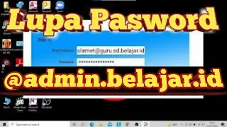 Cara Mereset Akun @Admin.Belajar.id || Mereset Akun Kepala Sekolah & Operator