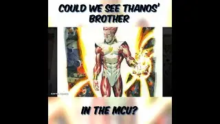 Could We See Thanos Brother In The Mcu