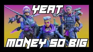 YEAT - MONEY SO BIG 💵 ( Apex Legends Montage )