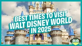 Our Recommendations on the Best Times to Visit Walt Disney World Resort in 2025