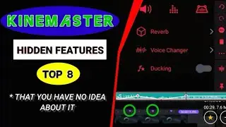 Kinemaster Hidden Features That You Have No Idea About it / TOP 8 KINEMASTER HIDDEN FEATURES!