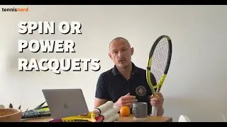 Spin vs Power Racquets - What's the difference and which one should you use?
