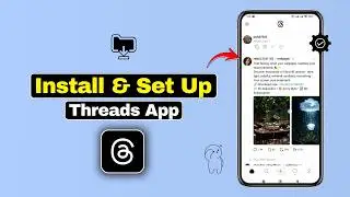 How to Install & Set Up Threads App