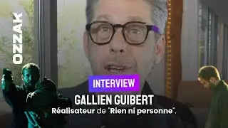 INTERVIEW - Gallien Guibert, réalisateur de 