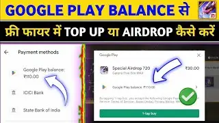 How To Use Google Play Balance In Free Fire। Google Play Balance Se Free Fire Me Top Up Kaise Kare