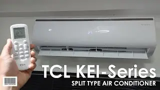 TCL Split Type Air Conditioner Review | TCL KEI-Series Aircon | TAC-09CSA/KEI