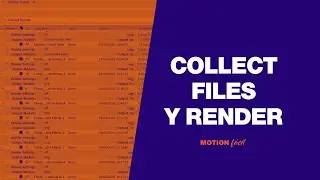 COLLECT FILES recopilar material RENDERIZAR after effects TUTORIAL