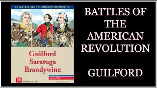 Guilford - Battles of the American Revolution (GMT Games)