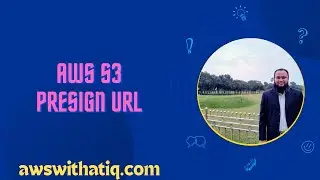 AWS S3 Presign URL