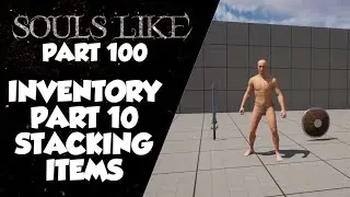 Souls Like Tutorial Part 100 | Inventory Part 10 Stacking Items | Unreal Engine 5