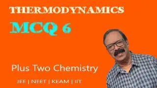#Higher_secondary_chemistry# THERMODYNAMICS MCQ 6 | IIT | JEE| KEAM | NEET