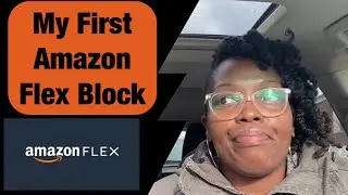 AMAZON FLEX | First Block | First Impression