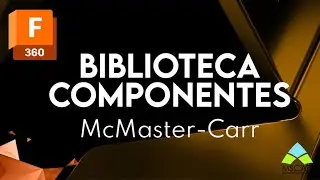 Fusion360 | Biblioteca de Componentes McMaster-Carr