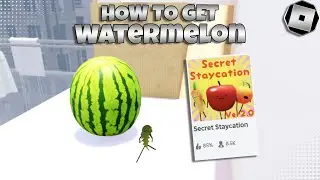 How to get Watermelon In Secret Staycation | Roblox