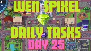 PIXELS︱DAY 25︱💎WEN $PIXEL DAILY TASKS︱$PIXEL BILLBOARD