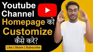 How to add playlist to youtube channel | Youtube Homepage | How to customize youtube channel