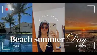 Beach Summer Day 🌊🌴🥥 | Vlog •Praia •Shopping