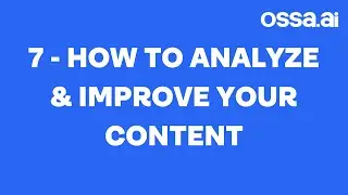 7: How To ANALYZE & IMPROVE Your Videos - OSSA.AI Short-Form Mastery Course by @colewherld