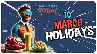 10 EPIC March Holidays You Shouldn't Miss! 🎉 | National Today