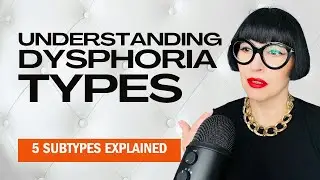 5 Most Common Gender Dysphoria Subtypes (Which One Do You Have?)