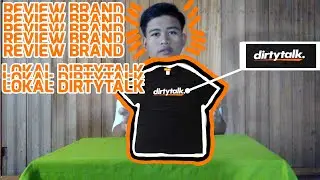 Review Brand Lokal Indonesia | DIRTYTALK
