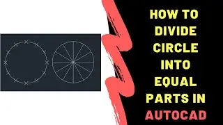 How to Divide Circle into Equal Parts in AUTOCAD