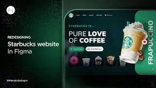 Redesigning Starbucks Website | FIGMA TUTORIAL