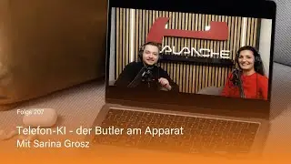 Telefon-KI - Der Butler am Apparat. Mit Sarina Grosz - Folge 207