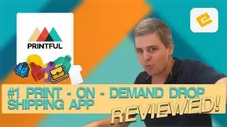 PRINTFUL: PRINT ON DEMAND SHOPIFY APP - Honest Review & Quick Tutorial by EcomExperts.io