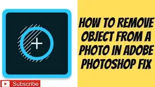 How To Remove Object From A Photo In Adobe Photoshop Fix