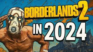 Borderlands 2 in 2024