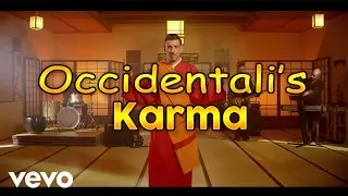 Occidentali's Karma - Semplicemente FANTASTICA