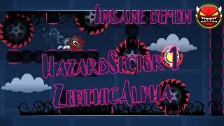 HazardSector 1 by ZenthicAlpha 100% (Insane Demon)