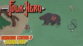 DERROTAMOS O GRANDE URSO E COMPLETAMOS A FLORESTA FOLK HERO PIXELART GAMEPLAY EM PORTUGUÊS