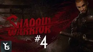 Shadow Warrior Part 4 - Hack, Slash, Run, Repeat