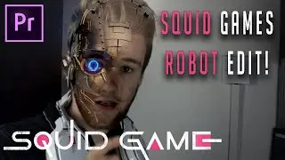 How To Edit Robot POV From The Squid Game In Adobe Premiere Pro