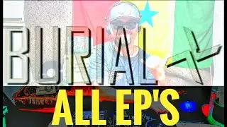 BURIAL MOST EP'S IN ONE LONG DJ SET | DUBSTEP | UK GARAGE | 2STEP | DUB | ALTERNATIVE MOTION MIX #54