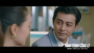 HÀNH TRÌNH CÔNG LÝ TẬP 23| LUẬT SƯ QUÂN ĐI GẶP VỢ SẮP CƯỚI NHƯNG CÓ VẺ ẢNH KHÔNG VUI