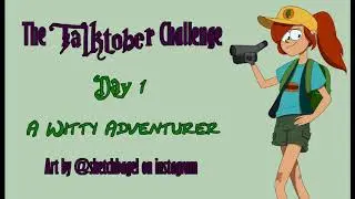 The Talktober Challenge 2019 Day 1 - Witty Adventurer