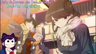 Segunda Temporada de Komi-san: Fecha de Estreno con Doblaje  y Donde Verla